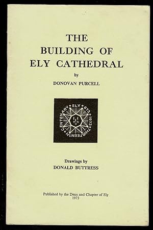 Imagen del vendedor de The Building of Ely Cathedral a la venta por Lazy Letters Books