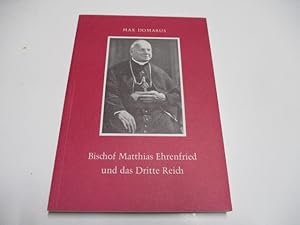 Bild des Verkufers fr Bischof Matthias Ehrenfried und das Dritte Reich. zum Verkauf von Ottmar Mller