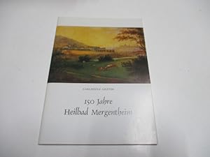 Bild des Verkufers fr 150 Jahre Heilbad Mergentheim. zum Verkauf von Ottmar Mller