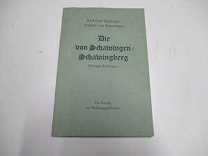 Seller image for Die von Schawingen-Schawingberg (Schragen-Knringen). Ein Beitrag zur Siedlungsgeschichte. for sale by Ottmar Mller