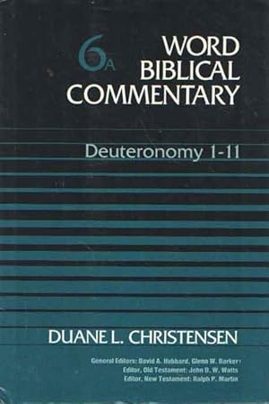 Bild des Verkufers fr Word Biblical Commentary (Volume 6a): Deuteronomy 1-11 zum Verkauf von Bij tij en ontij ...