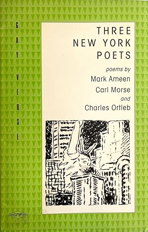 Bild des Verkufers fr Three New York Poets: Poems by Mark Ameen, Carl Morse and Charles Ortleb zum Verkauf von Randall's Books