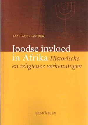 Bild des Verkufers fr Joodse invloed in Afrika. Historische en religieuze verkenningen zum Verkauf von Bij tij en ontij ...