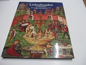 Seller image for Liebesfreuden im Mittelalter. Kulturgeschichte der Erotik und Sexualitt in Bildern und Dokumenten. for sale by Ottmar Mller