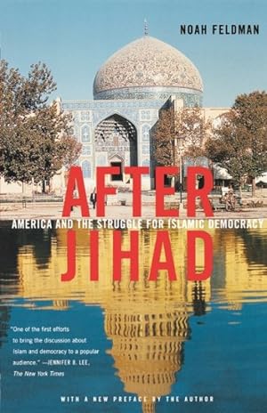 Immagine del venditore per After Jihad : America and the Struggle for Islamic Democracy venduto da GreatBookPricesUK