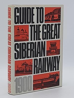 Imagen del vendedor de Guide to the Great Siberian Railway 1900. a la venta por Zephyr Books