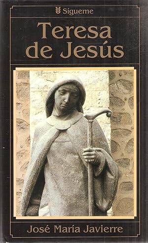 Immagine del venditore per Teresa de Jesus. Aventura humana y sagrada de una mujer. (El rostro de los santos 3). (Teresa von Avila). venduto da Brbel Hoffmann
