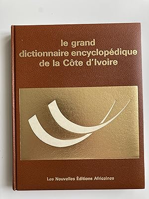 Le grand dictionnaire encyclopédique de la Côte d'Ivoire. Tome trois: Eu-F-G-H