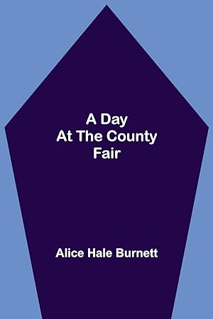 Seller image for A Day at the County Fair for sale by moluna
