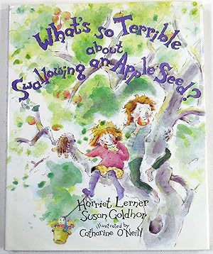Bild des Verkufers fr What's So Terrible About Swallowing an Appleseed? zum Verkauf von Resource Books, LLC