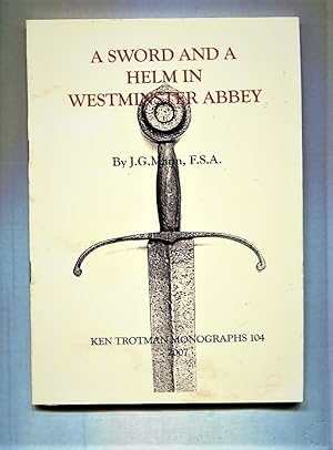 Seller image for A Sword and a Helm in Westminster Abbey. [Ken Trotman Monographs 104]. for sale by Tyger Press PBFA