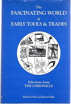 Seller image for Selections from the Chronicle: The Fascinating World of Early Tools and Trades for sale by Dorley House Books, Inc.