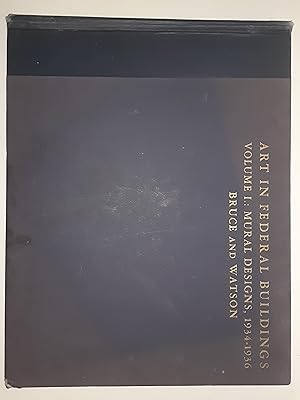 Seller image for Art in Federal Buildings. Volume 1: Mural Designs, 1934-1936. An Illustrated Record of the Treasury Department's New Program In Painting and Sculpture. for sale by Antiquariat Bibliomania