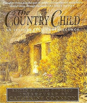 Seller image for The Country Child : An Illustrated Reminiscence : for sale by Sapphire Books