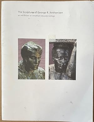 Image du vendeur pour The Sculpture of George R. Anthonisen [signed] mis en vente par Reilly Books