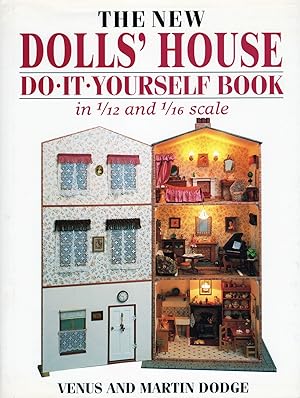 The New Dolls' House Do - It - Yourself Book In 1/12 And 1/16 Scale :