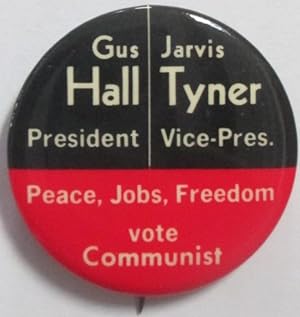 1972 Vote Hall & Tyner Communist Campaign Button 