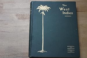 Bild des Verkufers fr The West Indies, illustrated: Historical and descriptive, commercial and industrial facts, figures, & resources; Compiled and edited by Allister Macmillan- zum Verkauf von Bockumer Antiquariat Gossens Heldens GbR