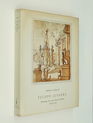 Filippo Juvarra. Drawings from the Roman Period 1704-1714 Part I