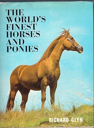 Seller image for The WORLD S FINEST HORSES & PONIES, First US Edition HC w/DJ for sale by Larimar Animal Books