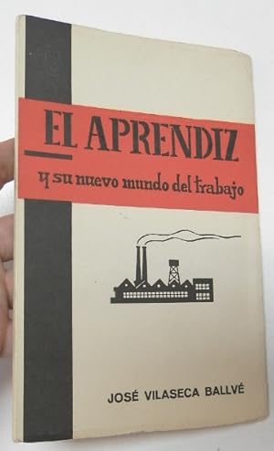 Imagen del vendedor de El aprendiz y su nuevo mundo del trabajo a la venta por Librera Mamut