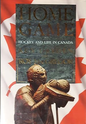 Immagine del venditore per Home Game. Hockey and Life in Canada venduto da Mister-Seekers Bookstore