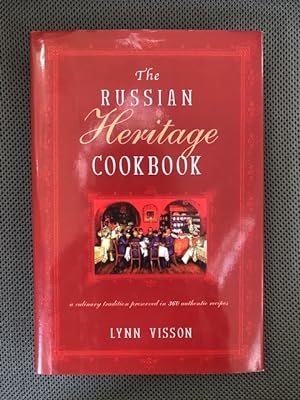 Imagen del vendedor de The Russian Heritage Cookbook A Culinary Tradition Preserved in 360 Authentic Recipes a la venta por The Groaning Board