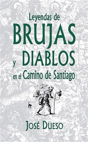 Imagen del vendedor de Leyendas De Brujas Y Diablos En El Camino De Santiago -Language: spanish a la venta por GreatBookPrices