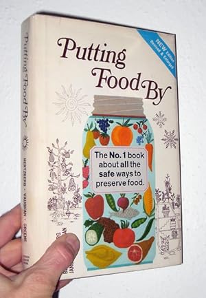 Seller image for Putting Food By : The No. 1 book about all the safe ways to preserve food for sale by cookbookjj