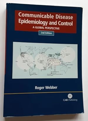 Roger Webber : Communicable Disease Epidemiology and Control: A Global Perspective.