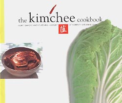 Bild des Verkufers fr the kimchee cookbook : Fiery Flavors And Cultural History Of Korea'sNational Dish zum Verkauf von cookbookjj