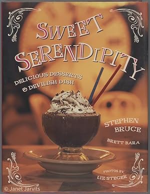 Seller image for Sweet Serendipity : Delicious Desserts & Devilish Dish for sale by cookbookjj