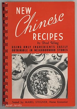 Image du vendeur pour New Chinese Recipes : Using Only Ingredients Easily Obtainable inNeighborhood Stores mis en vente par cookbookjj