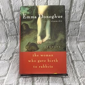 The Woman Who Gave Birth to Rabbits: Stories