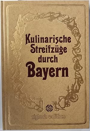 Kulinarische Streifzüge durch Bayern.