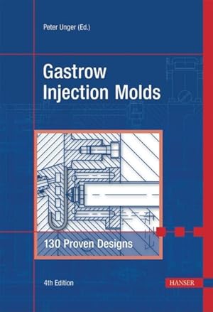 Seller image for Gastrow Injection Molds : 130 Proven Designs for sale by GreatBookPrices