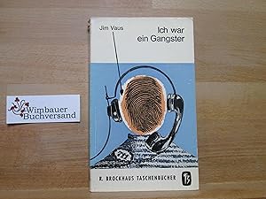 Bild des Verkufers fr Ich war ein Gangster : Eine Abrechnung mit d. Vergangenheit. Jim Vaus. [bers. von Udo Rhl] / R.-Brockhaus-Taschenbcher ; Bd. 59 zum Verkauf von Antiquariat im Kaiserviertel | Wimbauer Buchversand