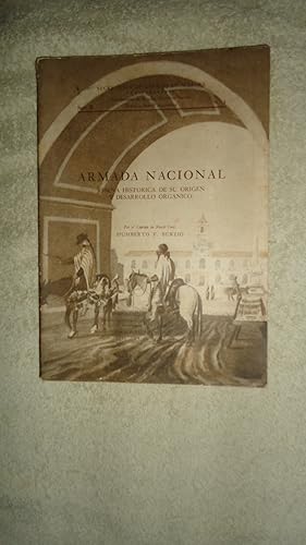 Seller image for ARMADA NACIONAL RESEA HISTRICA DE SU ORIGEN Y DESARROLLO ORGNICO for sale by Ernesto Julin Friedenthal