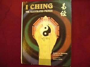 Bild des Verkufers fr I Ching. The Illustrated Primer. zum Verkauf von BookMine