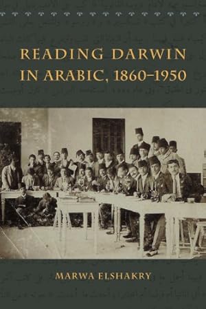 Imagen del vendedor de Reading Darwin in Arabic, 1860-1950 by Elshakry, Marwa [Paperback ] a la venta por booksXpress