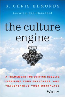 Bild des Verkufers fr The Culture Engine: A Framework for Driving Results, Inspiring Your Employees, and Transforming Your Workplace (Hardback or Cased Book) zum Verkauf von BargainBookStores