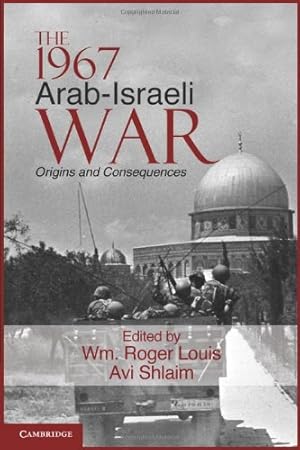 Image du vendeur pour The 1967 Arab-Israeli War: Origins and Consequences (Cambridge Middle East Studies) [Hardcover ] mis en vente par booksXpress