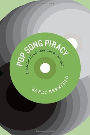 Immagine del venditore per Pop Song Piracy: Disobedient Music Distribution since 1929 by Kernfeld, Barry [Paperback ] venduto da booksXpress