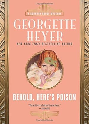 Seller image for Behold, Here's Poison (Country House Mysteries) by Heyer, Georgette [Paperback ] for sale by booksXpress