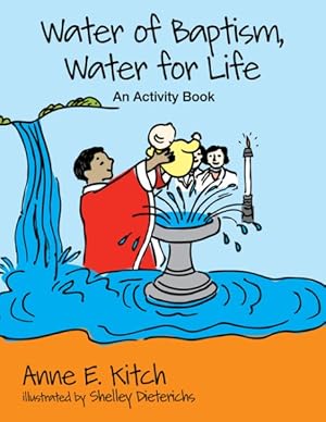 Seller image for Water of Baptism, Water for Life : An Activity Book for sale by GreatBookPrices