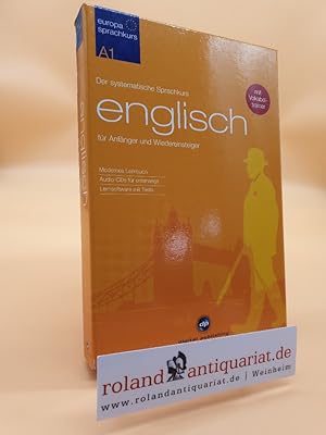 Europa Sprachkurs Englisch A1: Der systematische Sprachkurs für Anfänger und Wiedereinsteiger / P...