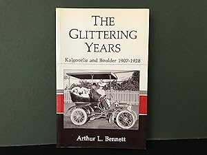 The Glittering Years: Kalgoorlie and Boulder 1907-1928