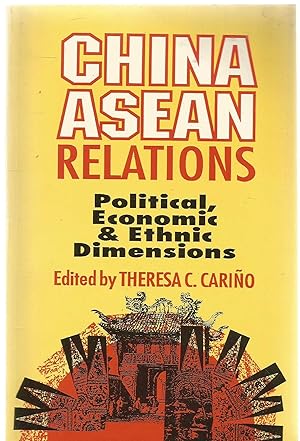 Seller image for China Asean Relations - Political, Economic & Ethnic Dimensions for sale by Turn The Page Books
