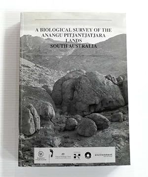 A Biological Survey of The Anangu Pitjantjatjara Lands South Australia 1991-2001