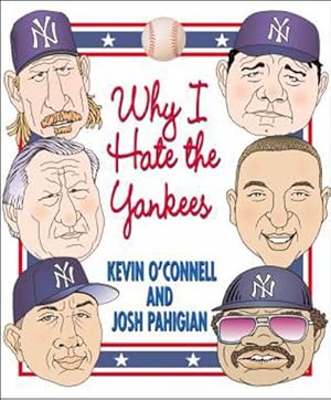 Imagen del vendedor de Why I Hate The Yankees a la venta por GreatBookPrices